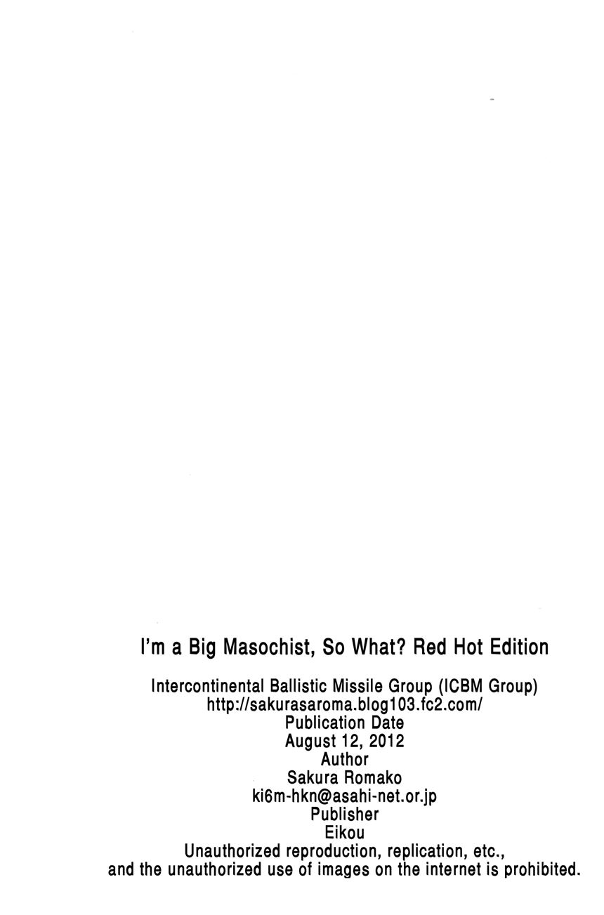 I'm A Big Masochist, So What? Red Hot Edition