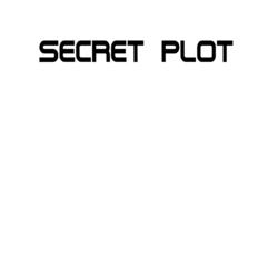 Secret Plot