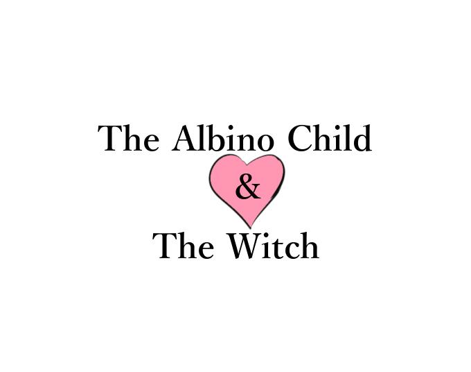 The Albino Child And The Witch