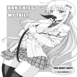 Don't Kiss My Tail!
