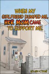 When My Girlfriend Dumped Me, Her Mom Came To Support Me