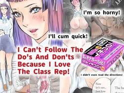 I Can't Follow The Do's And Don'ts Because I Love The Class Rep!