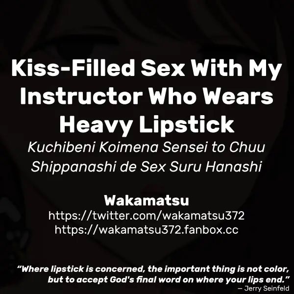 Kiss-Filled Sex With My Instructor Who Wears Heavy Lipstick