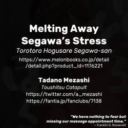 Melting Away Segawa's Stress