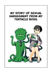 My Story Of Sexual Harassment From My Tentacle Boss