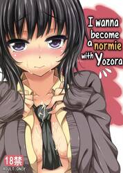 I Wanna Become A Normie With Yozora