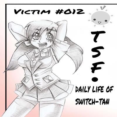 Daily Life of Switch-tan