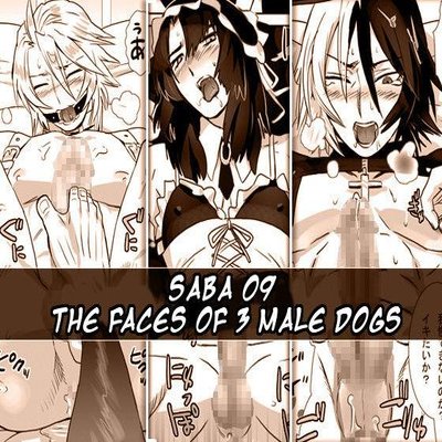 Saba 09: The Faces Of 3 Male Dogs [Yaoi]