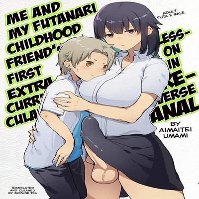 Me And My Futanari Childhood Friend's First Extracurricular Lesson In Reverse Anal