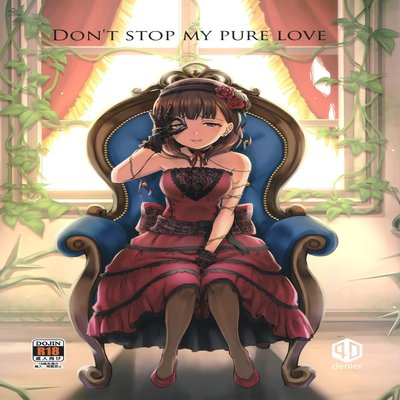 Don't Stop My Pure Love