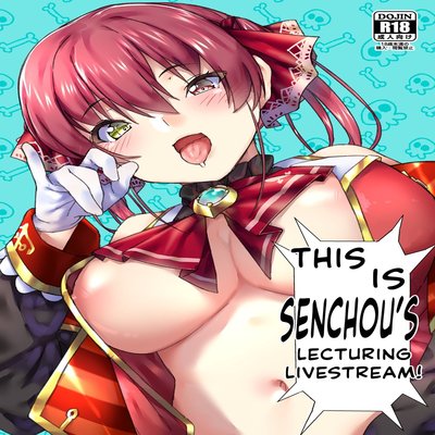 This Is Senchou's Lecturing Livestream!