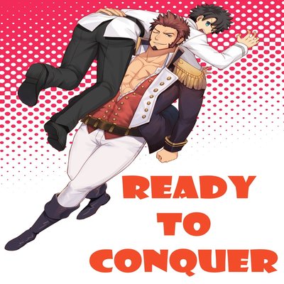 Ready To Conquer [Yaoi]