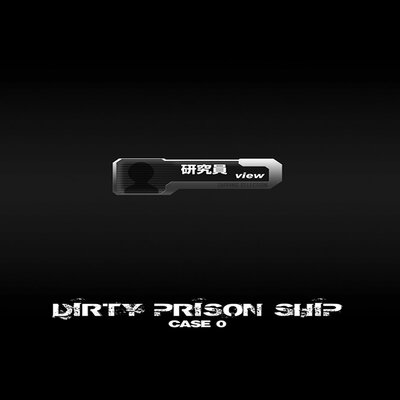 DIRTY PRISON SHIP
