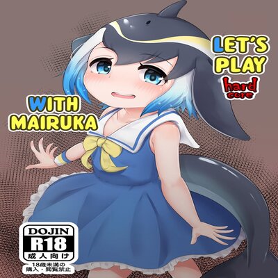 Let's Play Hardcore With Mairuka