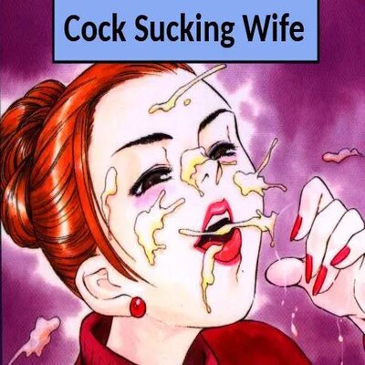 Cock Sucking Wife
