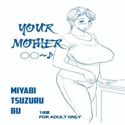 Your Mother ○○～♪
