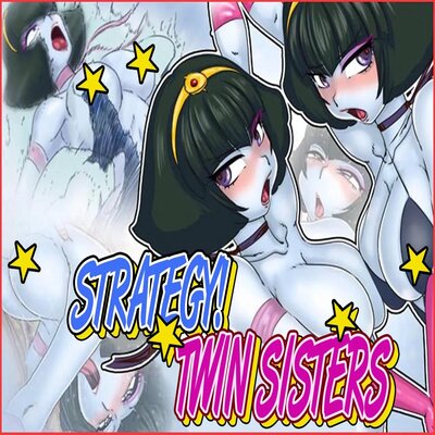 Strategy! Twin Sisters