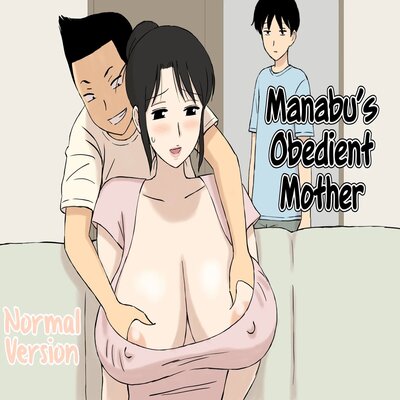 Manabu's Obedient Mother