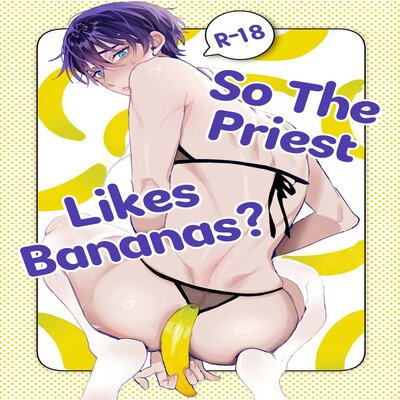 So The Priest Likes Bananas? [Yaoi]