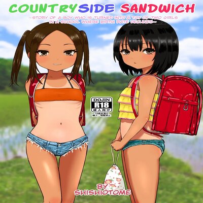 Countryside Sandwich ~Story Of A Boy Who Is Turned Into A Toy Of Two Girls In A School Where Birth Rate Declines~