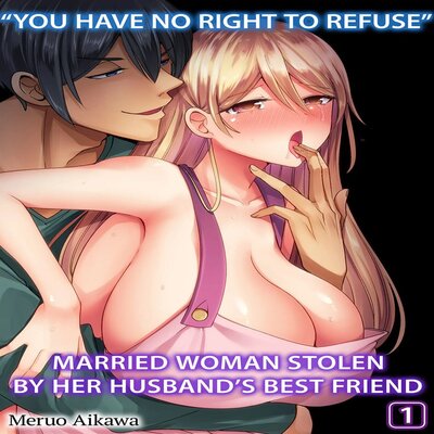 “You Have No Right To Refuse” Married Woman Stolen By Her Husband’s Best Friend