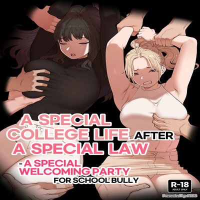 A Special College Life After a Special Law - A Special Welcoming Party for School Bully